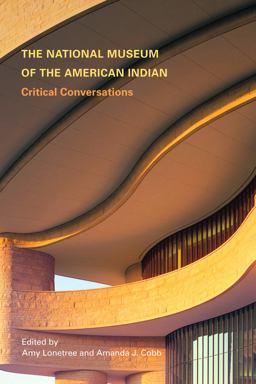 National Museum of the American Indian Critical Conversations  9780803211117 Front Cover