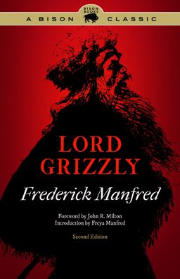 Lord Grizzly 2nd 9780803235236 Front Cover