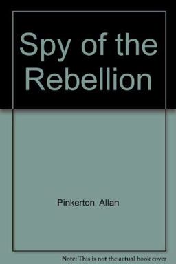 The Spy of the Rebellion