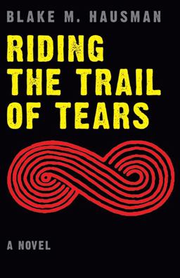 Riding the Trail of Tears  9780803239265 Front Cover