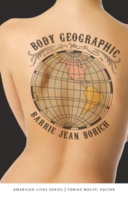 Body Geographic  9780803239852 Front Cover