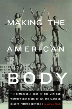 Making the American Body