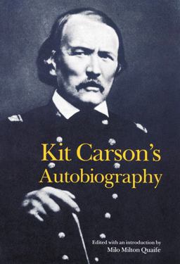 Kit Carson's Autobiography  9780803250314 Front Cover