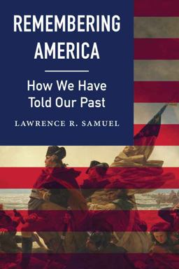Remembering America How We Have Told Our Past  9780803254336 Front Cover
