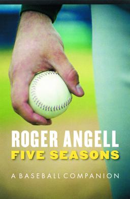 Five Seasons A Baseball Companion  9780803259508 Front Cover