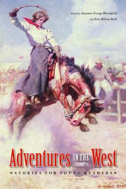 Adventures in the West Stories for Young Readers  9780803259744 Front Cover