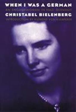 When I Was a German, 1934-1945 An Englishwoman in Nazi Germany  9780803261518 Front Cover