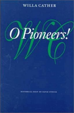 O Pioneers!