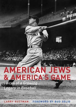 American Jews and America's Game Voices of a Growing Legacy in Baseball  9780803264755 Front Cover