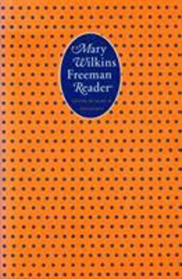 Mary Wilkins Freeman Reader  9780803268944 Front Cover