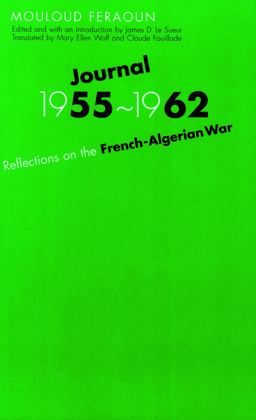 Journal, 1955-1962 Reflections on the French-Algerian War  9780803269033 Front Cover