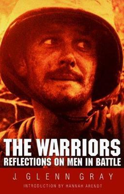 Warriors Reflections on Men in Battle 2nd 9780803270763 Front Cover