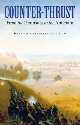 Counter-Thrust From the Peninsula to the Antietam  9780803271722 Front Cover