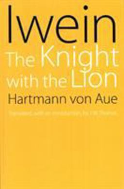 Iwein The Knight with the Lion  9780803273313 Front Cover