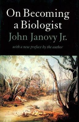 On Becoming a Biologist  9780803275867 Front Cover