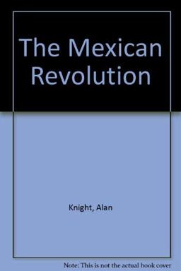The Mexican Revolution The Mexican Revolution