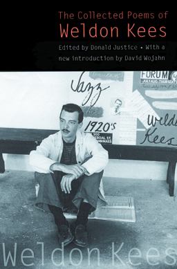 Collected Poems of Weldon Kees 3rd 9780803278097 Front Cover