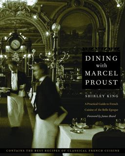 Dining with Marcel Proust
