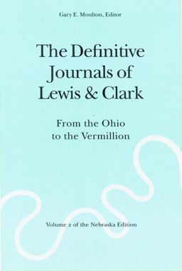 The Definitive Journals of Lewis and Clark