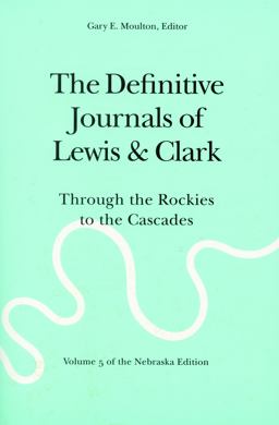 The Definitive Journals of Lewis and Clark