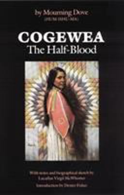 Cogewea, the Half Blood A Depiction of the Great Montana Cattle Range  9780803281103 Front Cover