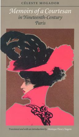 Memoirs of a Courtesan in Nineteenth-Century Paris  9780803282735 Front Cover