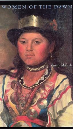 Women of the Dawn  9780803282773 Front Cover