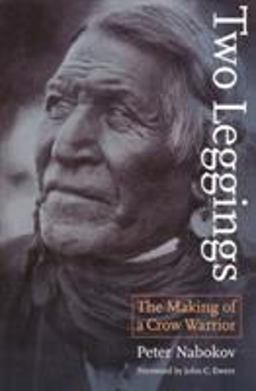 Two Leggings The Making of a Crow Warrior  9780803283510 Front Cover