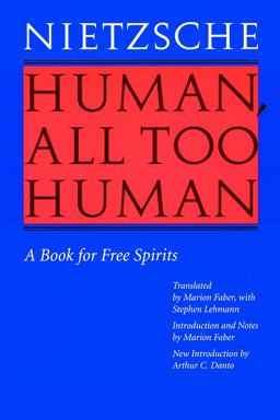 Human, All Too Human A Book for Free Spirits  9780803283688 Front Cover