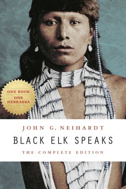 Black Elk Speaks The Complete Edition  9780803283916 Front Cover