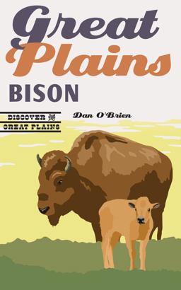 Great Plains Bison  9780803285774 Front Cover