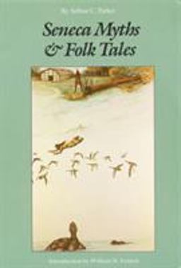 Seneca Myths and Folk Tales  9780803287235 Front Cover