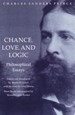 Chance, Love, and Logic Philosophical Essays  9780803287518 Front Cover
