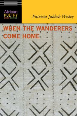 When the Wanderers Come Home  9780803288577 Front Cover