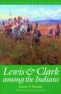 Lewis and Clark among the Indians 2nd 9780803289901 Front Cover