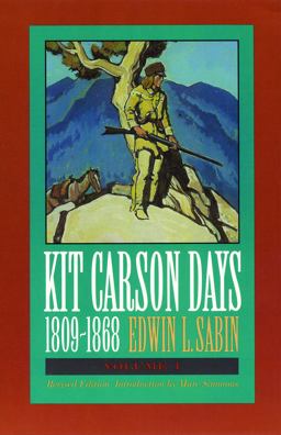 Kit Carson Days, 1809-1868