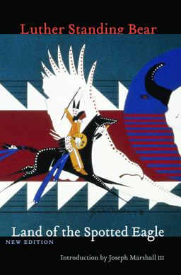 Land of the Spotted Eagle 2nd 9780803293335 Front Cover