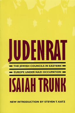 Judenrat The Jewish Councils in Eastern Europe under Nazi Occupation  9780803294288 Front Cover