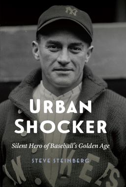 Urban Shocker Silent Hero of Baseball's Golden Age  9780803295995 Front Cover