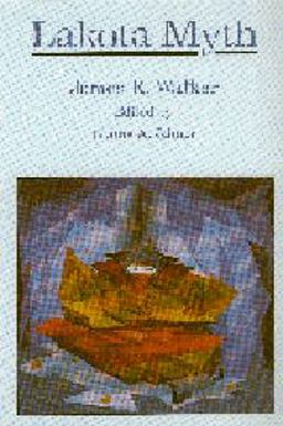 Lakota Myth  9780803297067 Front Cover