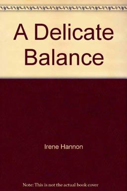 A Delicate Balance