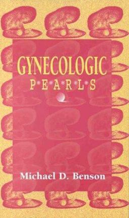 Gynecologic Pearls Gynecologic Pearls