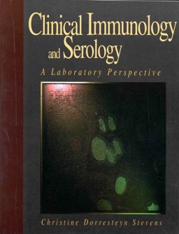 Clinical Immunology and Serology : A Laboratory Perspective 1st 1995 9780803600508 Front Cover