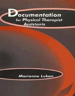 Documentation for Physical Therapist Assistants 1st 1996 9780803601871 Front Cover