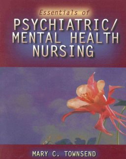 Essentials of Psychiatric/Mental Health Nursing