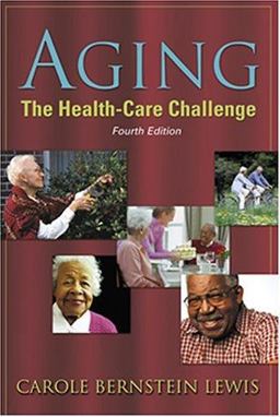 Aging The Health-Care Challenge 4th 9780803608344 Front Cover