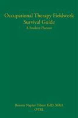 Occupational Therapy Fieldwork Survival Guide Strategies for Success  9780803609662 Front Cover