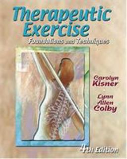 Therapeutic Exercise Foundations and Techniques 4th 9780803609686 Front Cover