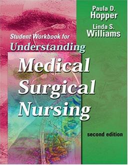 Study Guide for Understanding Medical-Surgical Nursing