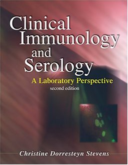 Clinical Immunology and Serology A Laboratory Perspective 2nd 9780803610958 Front Cover